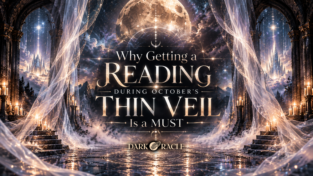 Why Getting a Reading During October’s Thin Veil Is a MUST